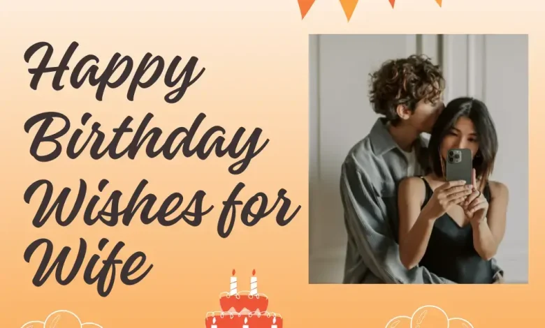 Happy Birthday Wishes for Wife