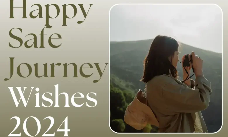Happy Journey Wishes 2024