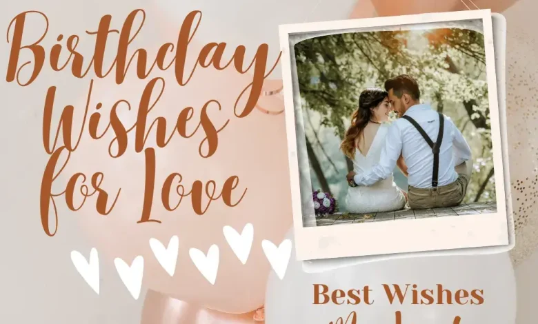 Birthday Wishes for Love