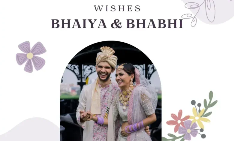 Marriage Anniversary Wishes for Bhaiya and Bhabhi
