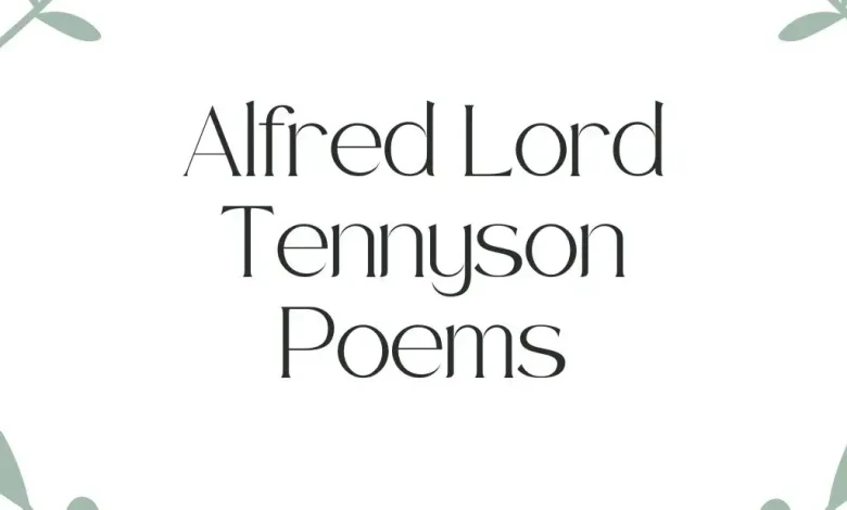 Alfred Lord Tennyson Poems