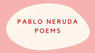Pablo Neruda Poems