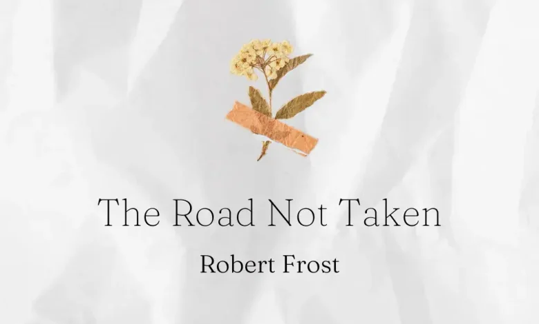 The Road Not Taken Poem