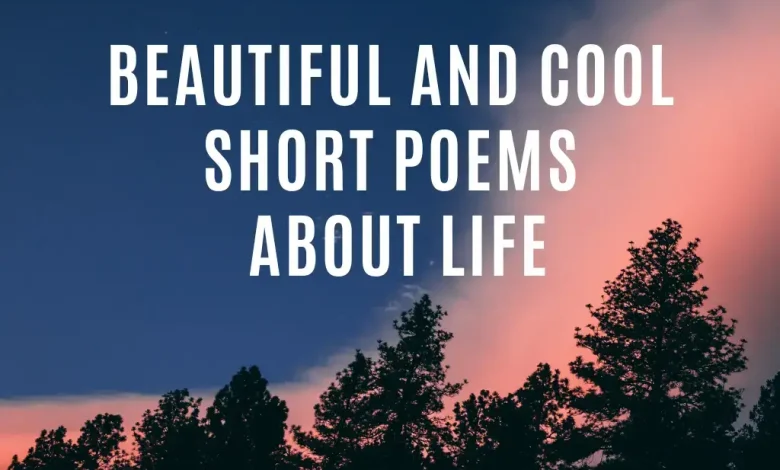 Short Poems About Life